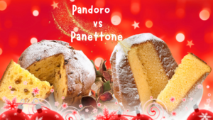 Pandoro vs Panettone: un dolce dilemma natalizio (Prima parte – Le origini)